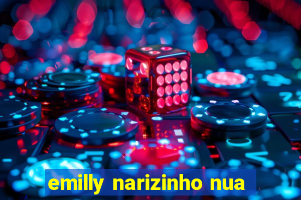 emilly narizinho nua